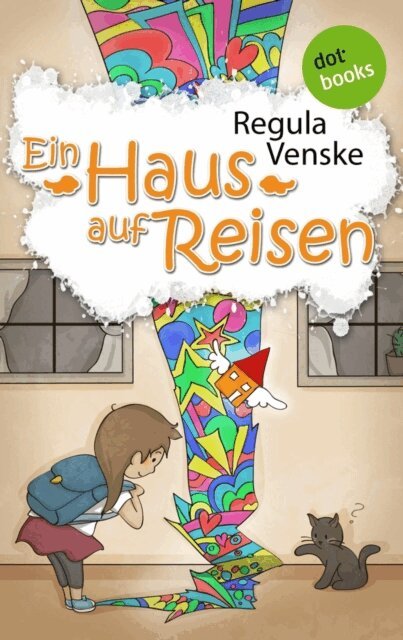 Regula Venske - Ein Haus auf Reisen, E-bok