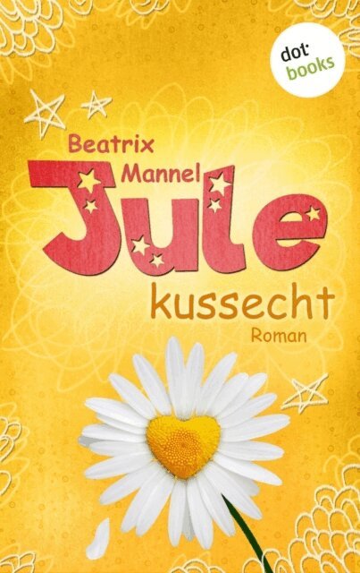 Beatrix Mannel - Jule - Band 2: Kussecht, E-bok