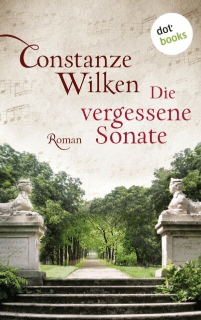 Constanze Wilken - Die vergessene Sonate, E-bok