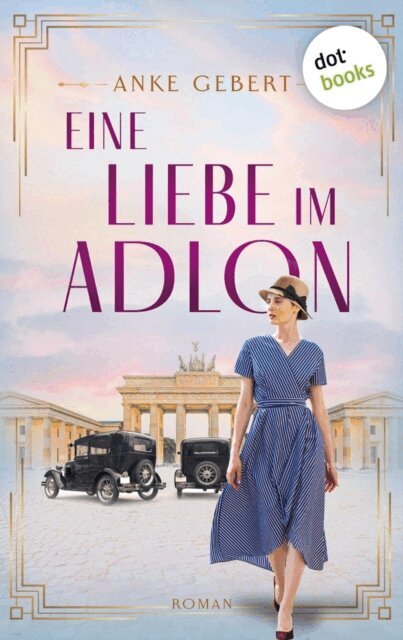 Anke Gebert - Eine Liebe im Adlon, E-bok