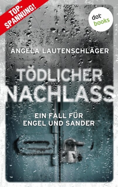 Angela Lautenschlager - Tödlicher Nachlass, E-bok