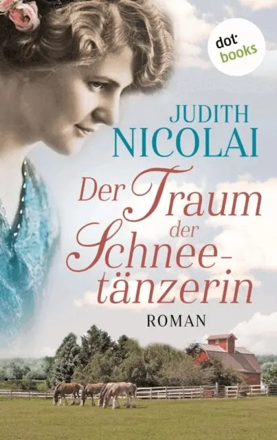 Judith Nicolai - Der Traum der Schneetänzerin: Dritter Roman, E-bok. Tillgänglighet: Lägg i varukorg