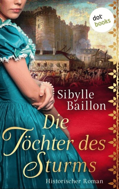 Sibylle Baillon - Die Tochter des Sturms, E-bok