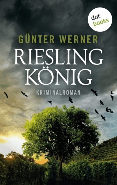 Gunter Werner - Rieslingkonig, E-bok