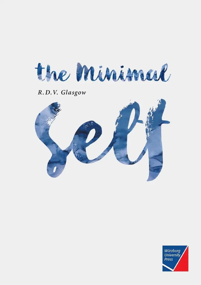 Rupert Glasgow - Minimal Self, Häftad. Tillgänglighet: Lägg i varukorg