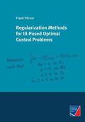 Regularization Methods for Ill-Posed Optimal Control Problems