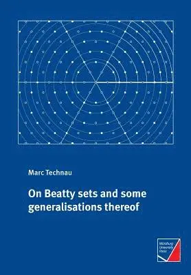 Marc Technau - On Beatty sets and some generalisations thereof, Häftad. Tillgänglighet: Lägg i varukorg