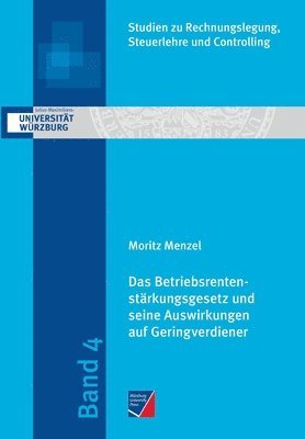 Moritz Menzel - Betriebsrentenstärkungsgesetz und seine Auswirkungen auf Geringverdiener, Häftad