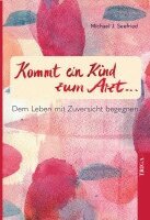 Michael Seefried - Kommt ein Kind zum Arzt, Häftad