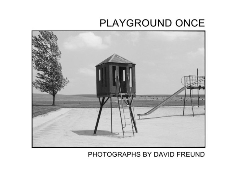 David Freund - David Freund: Playground Once, Inbunden