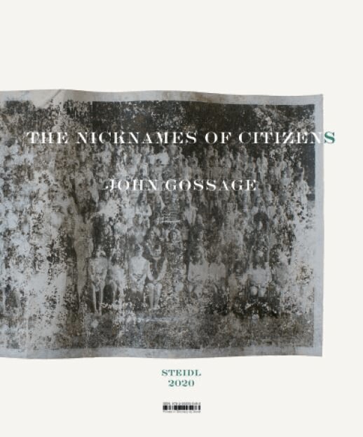 John Gossage - John Gossage: The Nicknames of Citizens, Inbunden. Tillgänglighet: Tillfälligt slut