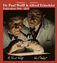 Dr. Paul Wolff &; Alfred Tritschler. The Printed Images 1906 - 2019