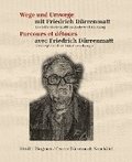 Wege und Umwege mit Friedrich Dürrenmatt Band 1, 2 und 3 im Schuber