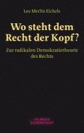 Wo steht dem Recht der Kopf?