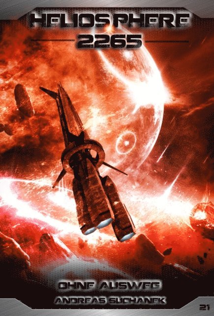 Andreas Suchanek - Heliosphere 2265 - Band 21: Ohne Ausweg (Science Fiction), E-bok