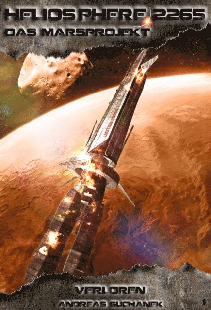 Andreas Suchanek - Heliosphere 2265 - Das Marsprojekt 1: Verloren (Science Fiction), E-bok