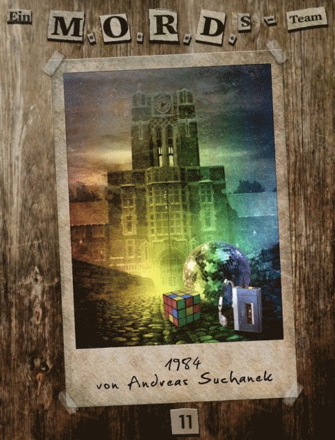 Andreas Suchanek - Ein MORDs-Team - Band 11: 1984 (All-Age Krimi), E-bok