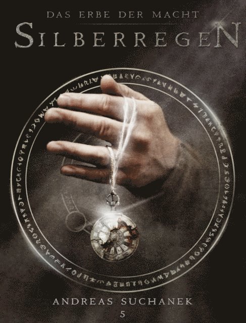 Andreas Suchanek - Das Erbe der Macht - Band 5: Silberregen, E-bok