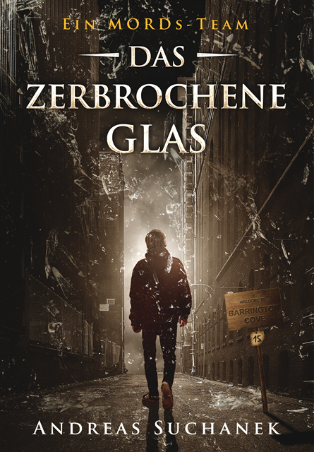Andreas Suchanek - Ein MORDs-Team - Band 15: Das zerbrochene Glas (All-Age Krimi), E-bok