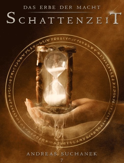 Andreas Suchanek - Das Erbe der Macht - Band 7: Schattenzeit, E-bok