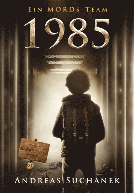 Andreas Suchanek - Ein MORDs-Team - Band 23: 1985, E-bok