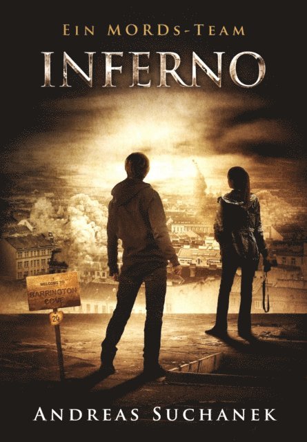 Andreas Suchanek - Ein MORDs-Team - Band 24: Inferno (Finale des 2. Falls), E-bok