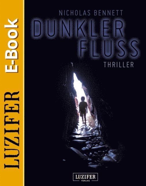 Nicholas Bennett - DUNKLER FLUSS, E-bok