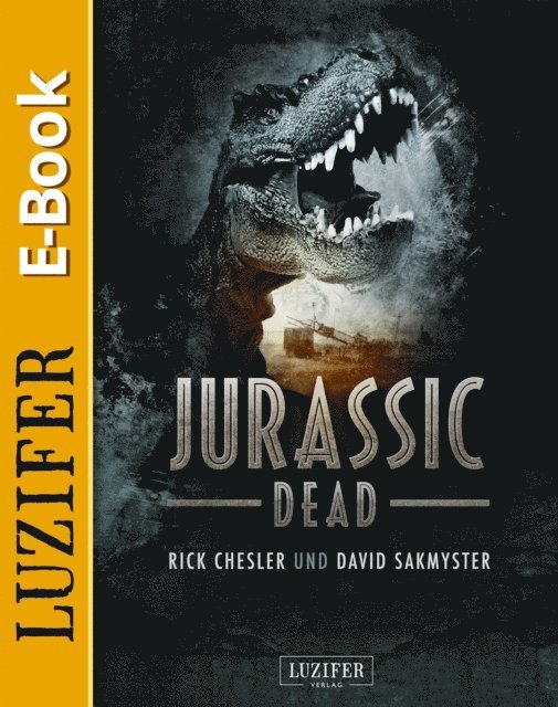 David Sakmyster, Rick Chesler - JURASSIC DEAD, E-bok