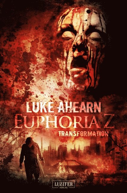 Luke Ahearn - TRANSFORMATION (Euphoria Z 2), E-bok. Tillgänglighet: Lägg i varukorg