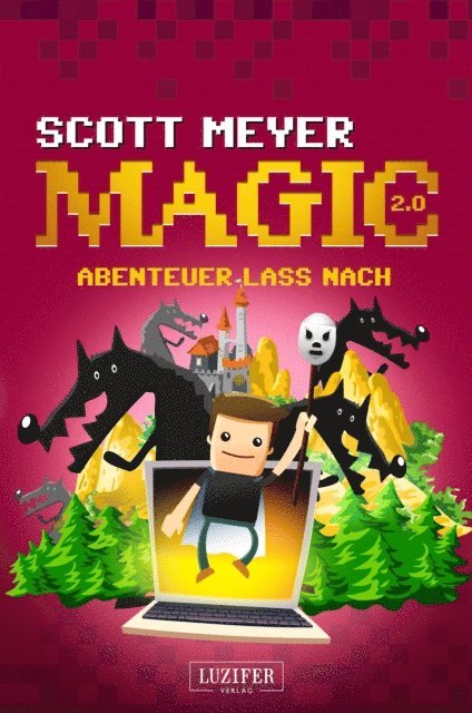 Scott Meyer - ABENTEUER LASS NACH, E-bok