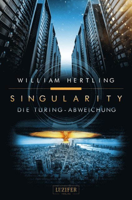 William Hertling - DIE TURING-ABWEICHUNG, E-bok