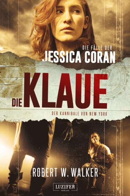Robert W. Walker - DIE KLAUE - Der Kannibale von New York, E-bok