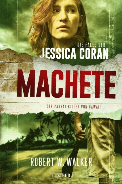 Robert W. Walker - MACHETE - Der Passat-Killer von Hawaii, E-bok