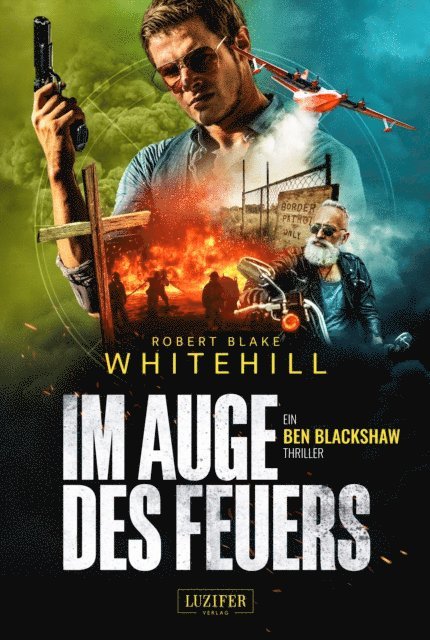 Robert Blake Whitehill - IM AUGE DES FEUERS, E-bok