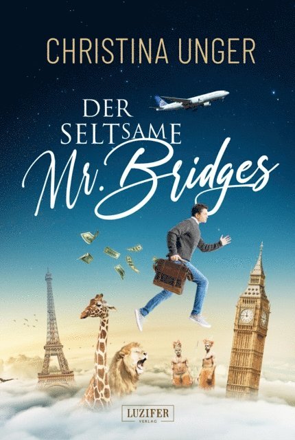 Christina Unger - DER SELTSAME MR. BRIDGES, E-bok