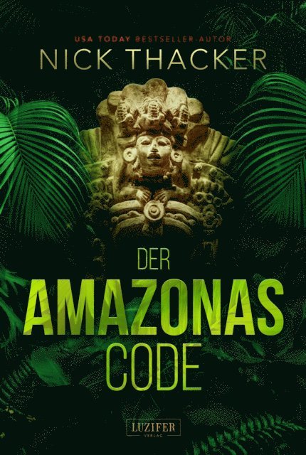 Nick Thacker - DER AMAZONAS-CODE, E-bok