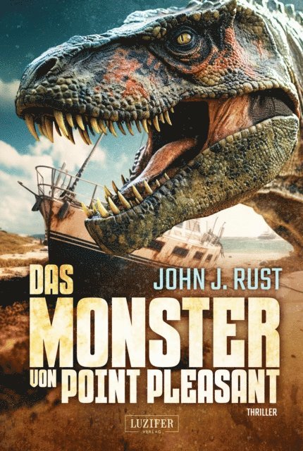 John J. Rust - DAS MONSTER VON POINT PLEASANT, E-bok