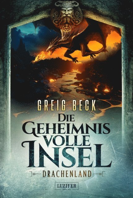 Greig Beck - DRACHENLAND - Die geheimnisvolle Insel 3, E-bok