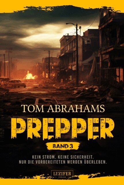 Tom Abrahams - PREPPER - Band 3, E-bok