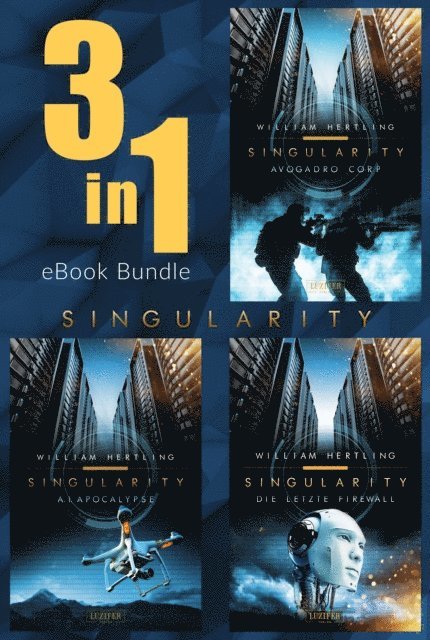William Hertling - SINGULARITY (Band 1-3) Bundle, E-bok