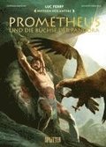 Mythen der Antike: Prometheus und die Bchse der Pandora (Graphic Novel)