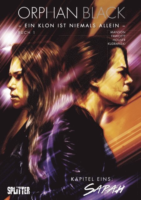Jody Houser, John Fawcett, Graeme Manson - Orphan Black Bd. 01: Sarah (Kapitel 1), E-bok