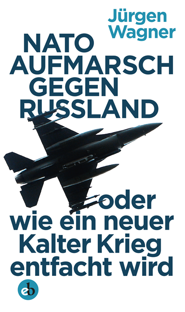 Jurgen Wagner - NATO-Aufmarsch gegen Russland, E-bok