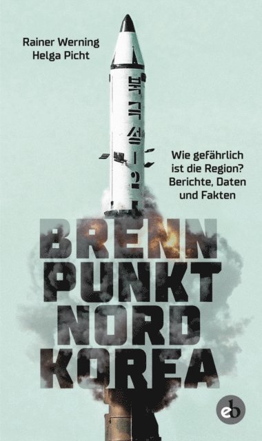 Helga Picht, Rainer Werning - Brennpunkt Nordkorea, E-bok