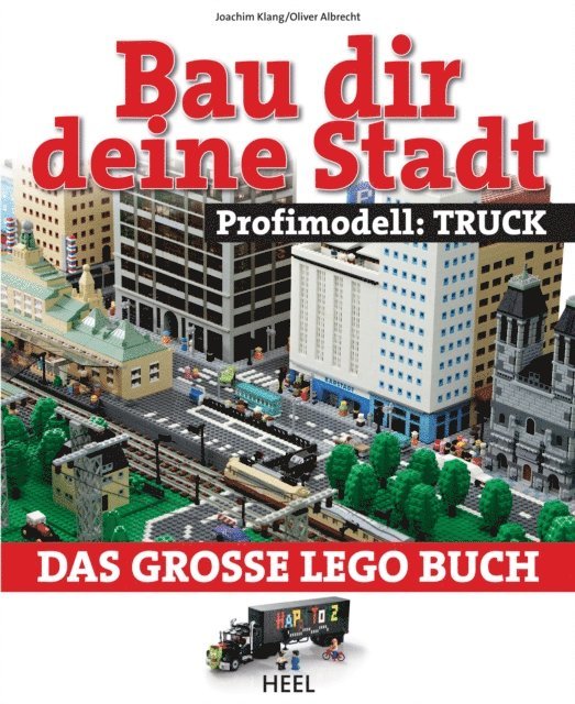 Oliver Albrecht, Joachim Klang - Bau dir deine Stadt - Profimodell: Truck, E-bok