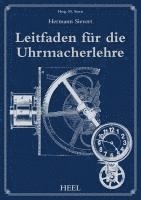 Hermann Sievert, M. Stern - Leitfaden für die Uhrmacherlehre, Inbunden