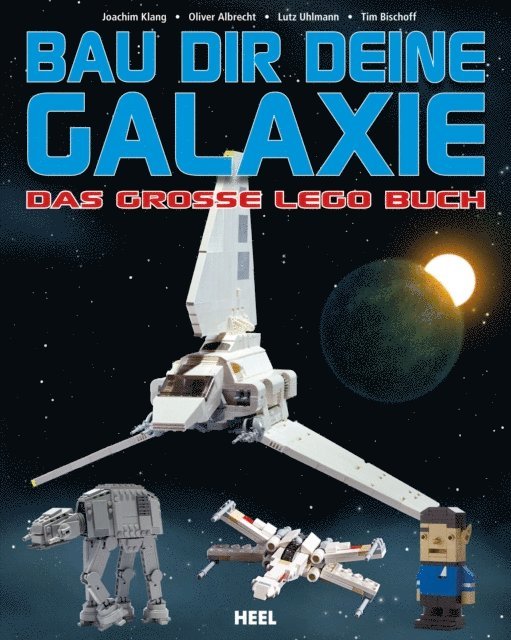 Tim Bischoff, Lutz Uhlmann, Oliver Albrecht, Joachim Klang - Bau dir deine Galaxie, E-bok