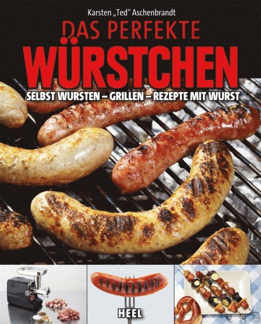 Karsten Aschenbrandt - Das perfekte Würstchen, E-bok