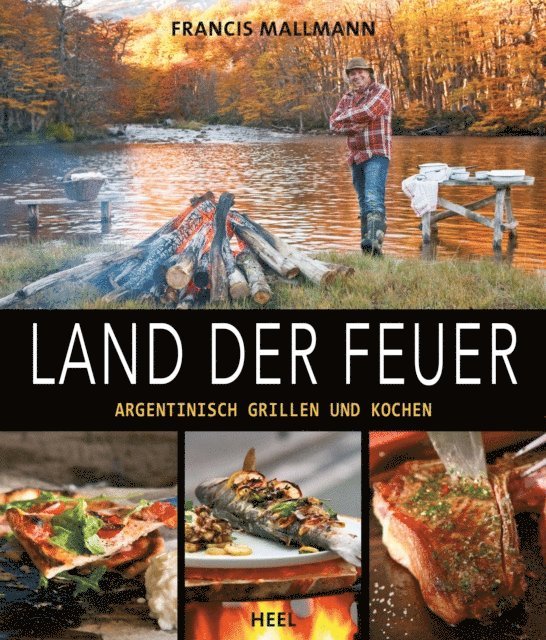 Francis Mallmann - Land der Feuer, E-bok