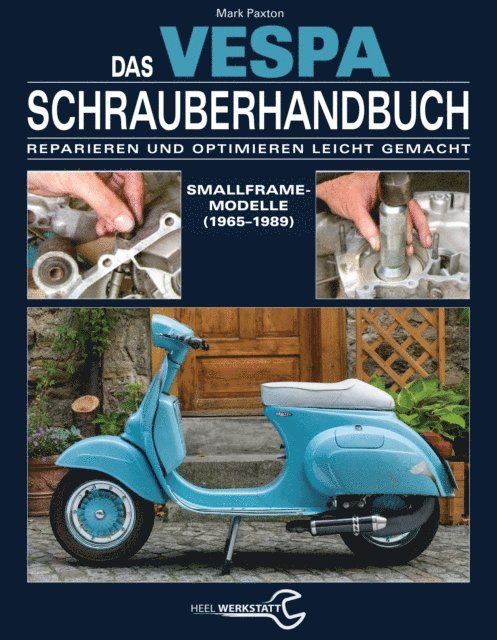 Mark Paxton - Das Vespa Schrauberhandbuch, E-bok
